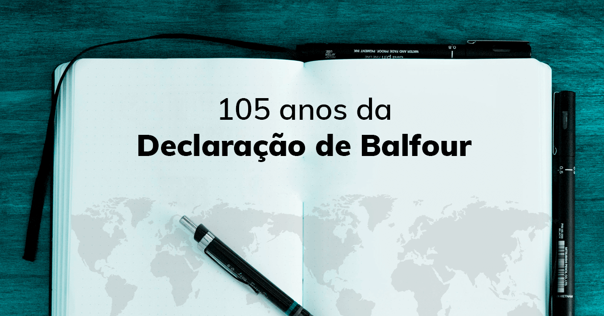 105 anos da Declaração de Balfour 