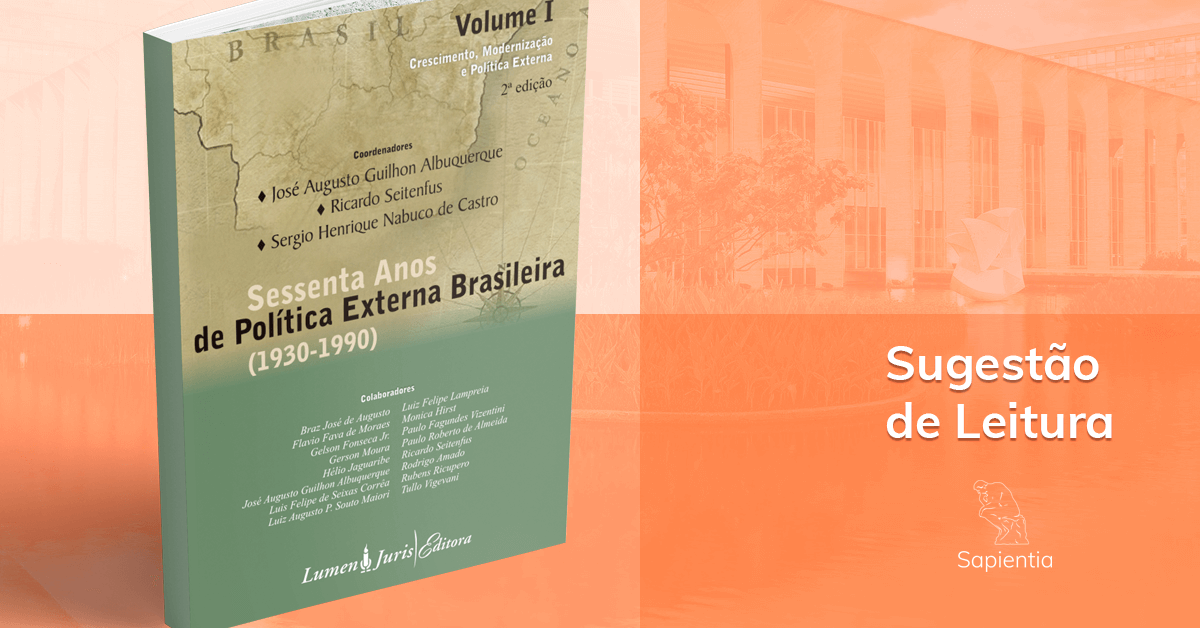 Sugestão de leitura para o CACD: Sessenta anos de Política Externa Brasileira (1930-1990)