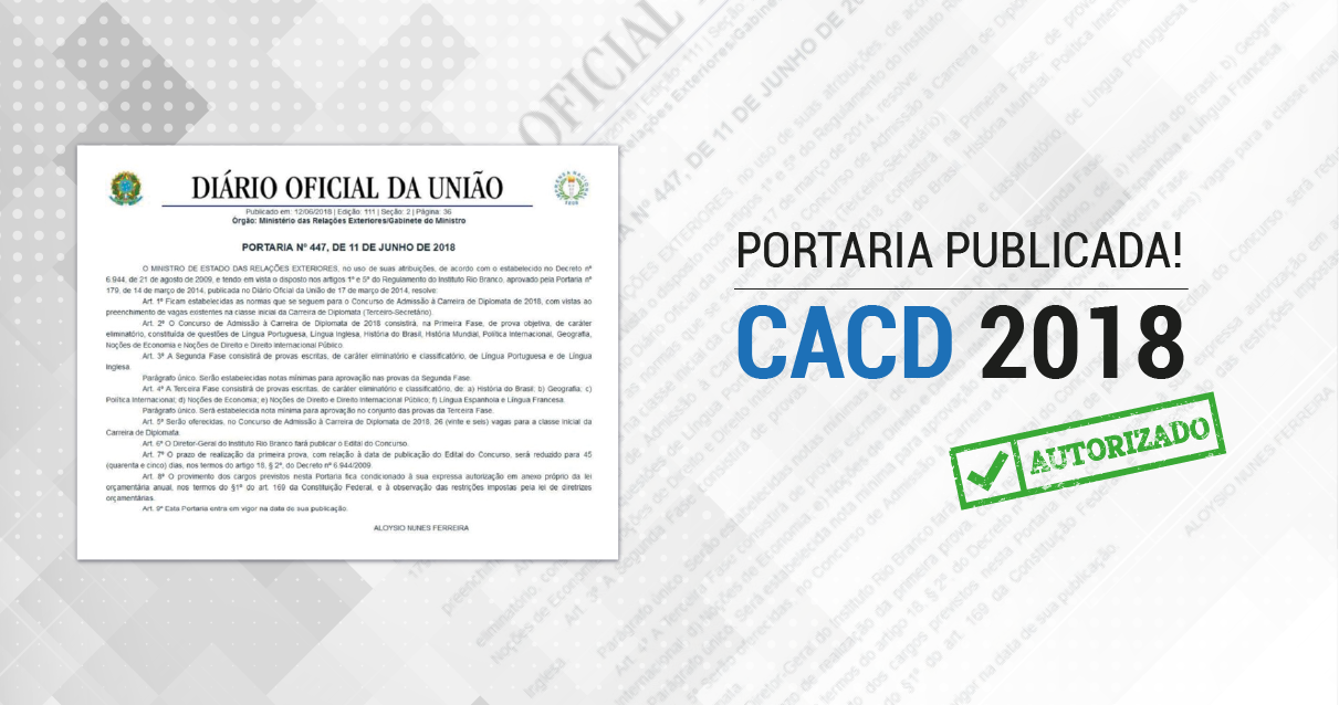 A Portaria para o CACD 2018 foi publicada! Saiba como está a estrutura para o Concurso da Diplomacia deste ano