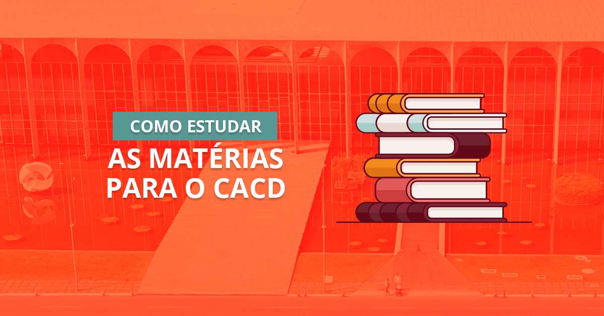 Como estudar as matérias para o CACD