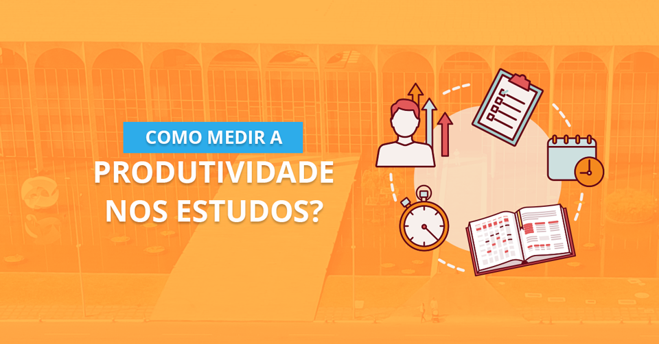 Como medir a produtividade nos estudos?