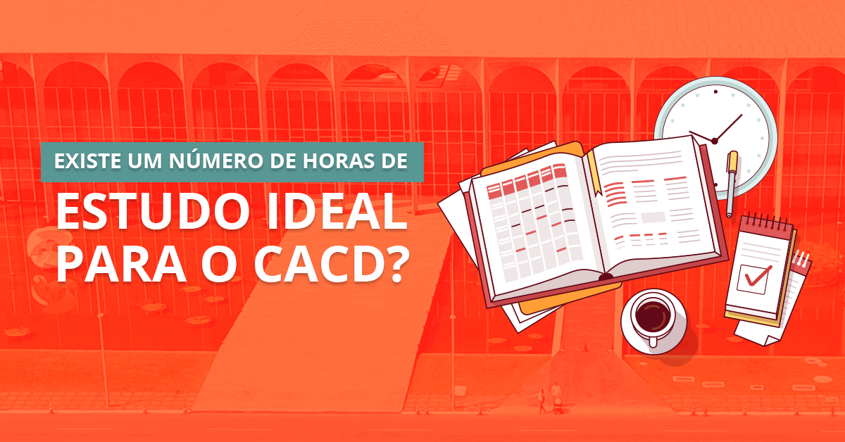 Existe um número de horas de estudo ideal para o CACD?