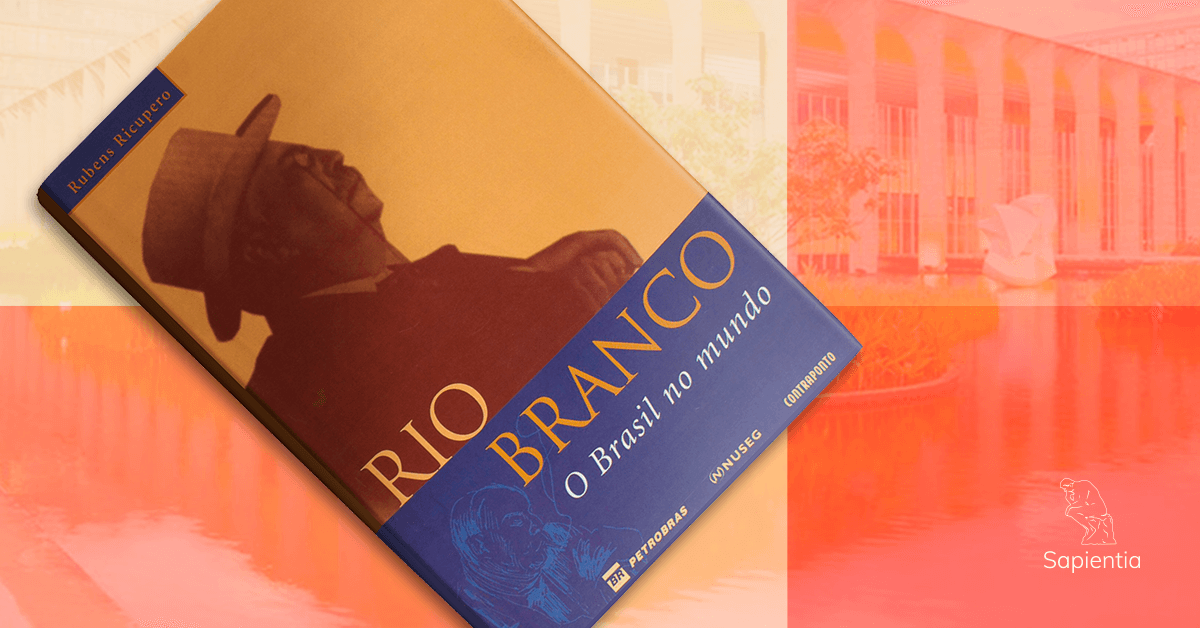 Sugestão de leitura para o CACD: Biografia de Rio Branco