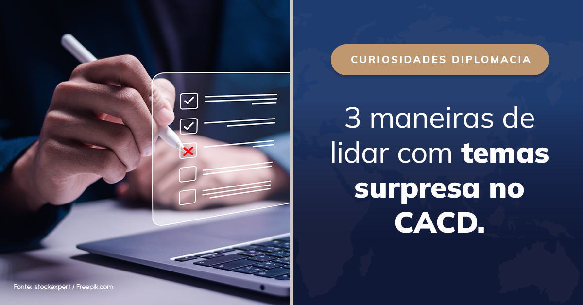 3 maneiras de lidar com temas surpresa no CACD.