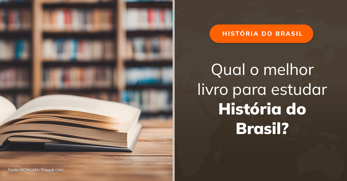 Qual é o melhor livro para começar a estudar História do Brasil?